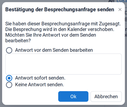 Der Dialog mit der Frage, ob die Antwort bearbeitet, sofort gesendet oder nicht gesendet werden soll