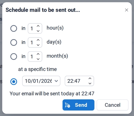 The Schedule mail to be sent out dialog with the options in hours, days, months or at a specific time
